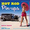 HOT ROD Pin-ups • Book by David Pery • #BK139305